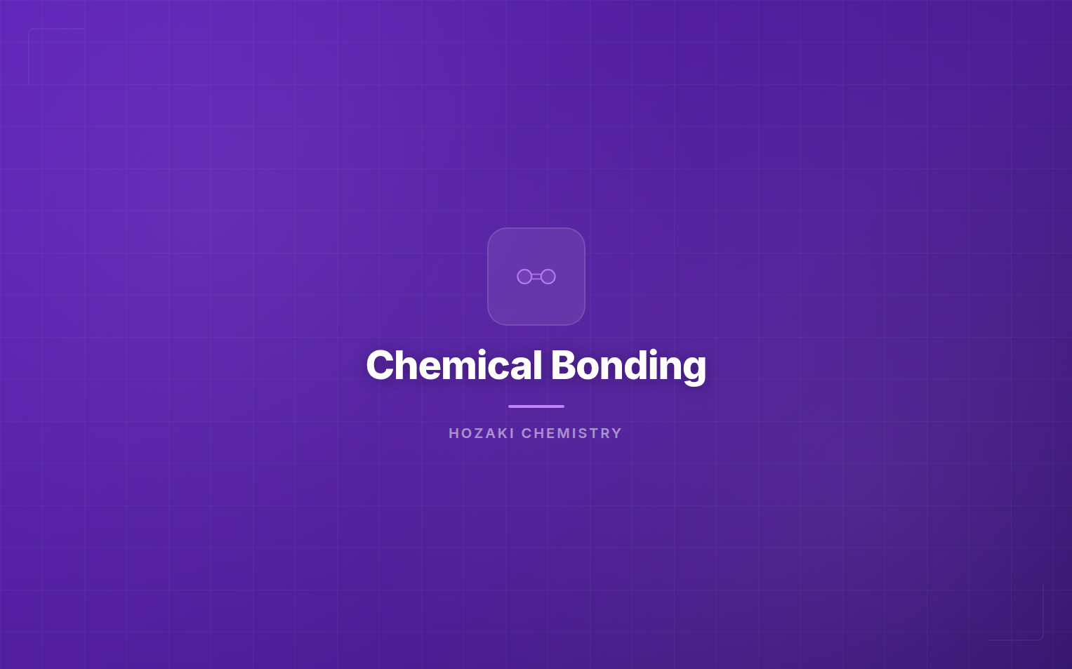 Chemical Bonding