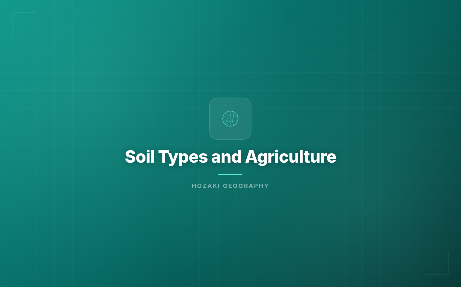 Soil Types and Agriculture