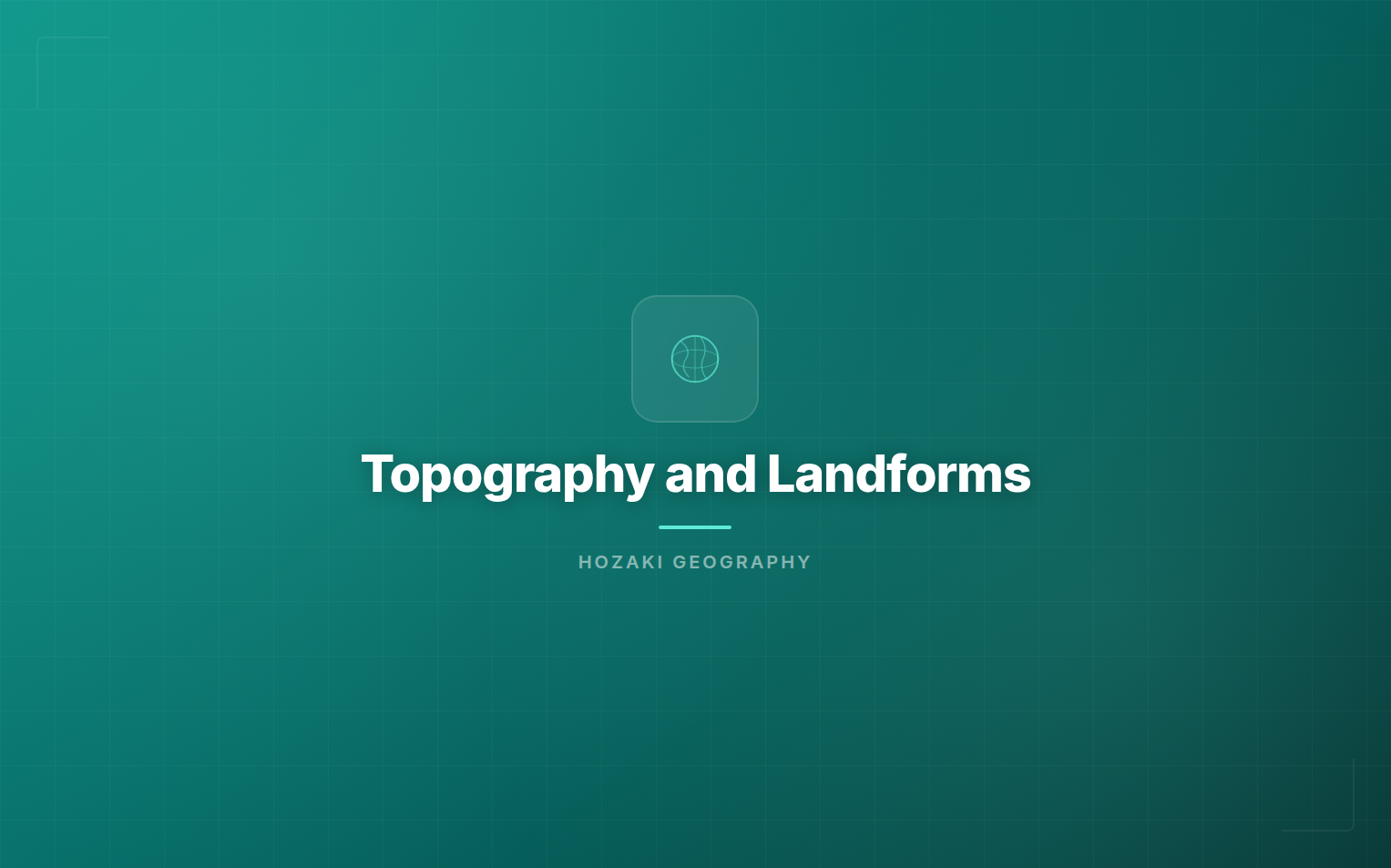 Topography and Landforms